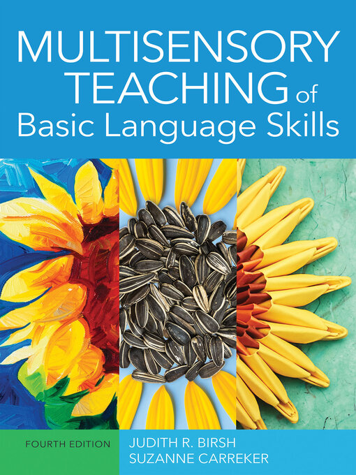 Title details for Multisensory Teaching of Basic Language Skills by Judith R. Birsh - Available